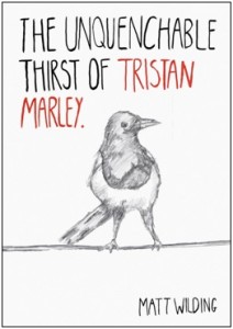 'The Unquenchable Thirst of Tristan Marley' by Matt Wilding